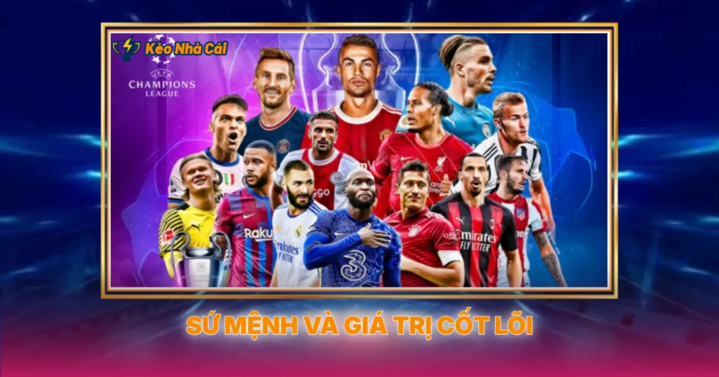 Sứ Mệnh Và Giá Trị Cốt Lõi